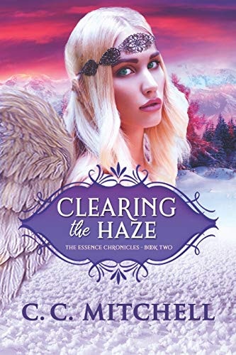 Clearing the Haze The Essence Chronicles Book Two