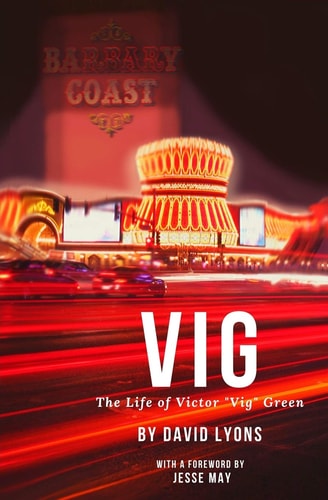 Vig The Life of Victor "Vig" Green