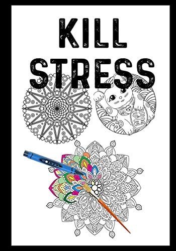 KILL STRESS by Coloring My Mandalas Mandalas Coloring Books Adults Relaxation :)