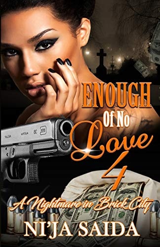 Enough of No Love 4 A Nightmare in Brick City