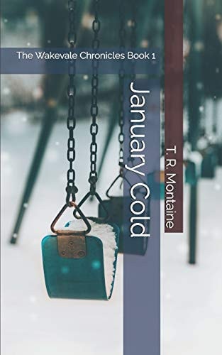 January Cold The Wakevale Chronicles Book 1