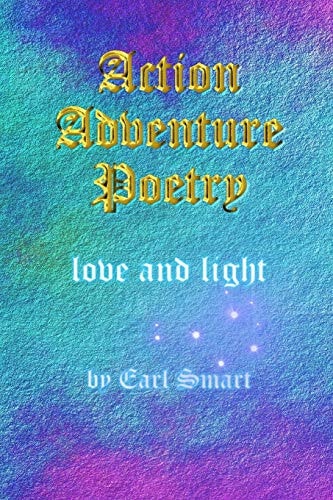 Action Adventure Poetry Love and Light
