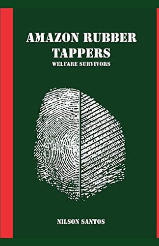 Amazon Rubber Tappers Welfare Survivors