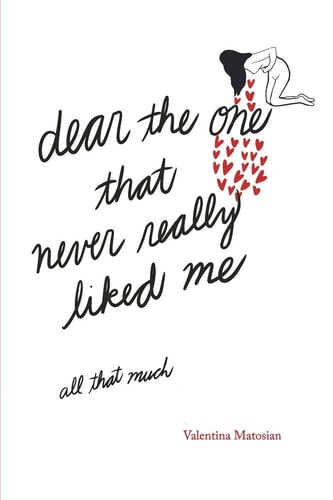 Dear the One That Never Really Liked Me All That Much