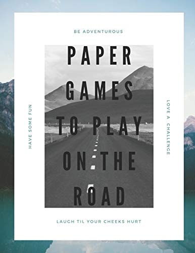 Paper Games to Play on the Road A Book of Fun Games to Entertain.