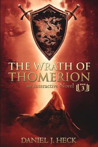 The Wrath of Thomerion An Interactive Novel