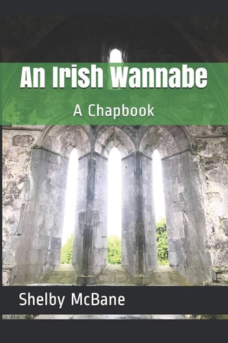 An Irish Wannabe A Chapbook