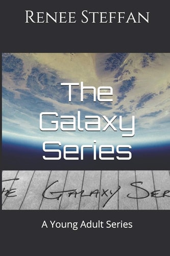 The Galaxy Series A Young Adult Series