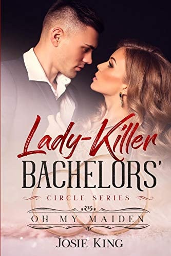 Lady-Killer Bachelors' Circle Series Oh My Maiden