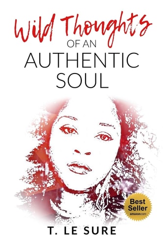Wild Thoughts Of An Authentic Soul