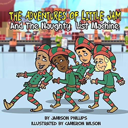 The Adventures of Little Jam And The Naughty List Machine