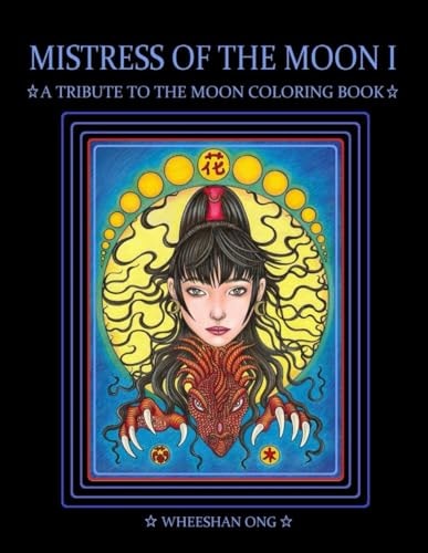 Mistress of The Moon I A Tribute To The Moon Coloring Book