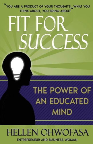 Fit for Success The Power of an Educated Mind