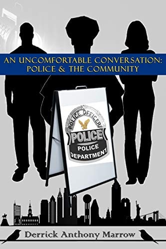 An Uncomfortable Conversation Police and the Community