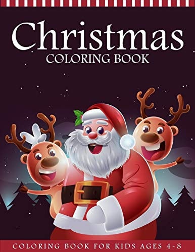 Christmas Coloring Book For Kids Ages 4-8 55 Christmas Coloring Pages - Christmas Books For Kids - Christmas Gifts For Kids and Toddlers