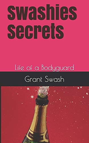 Swashies Secrets Life of a Bodyguard