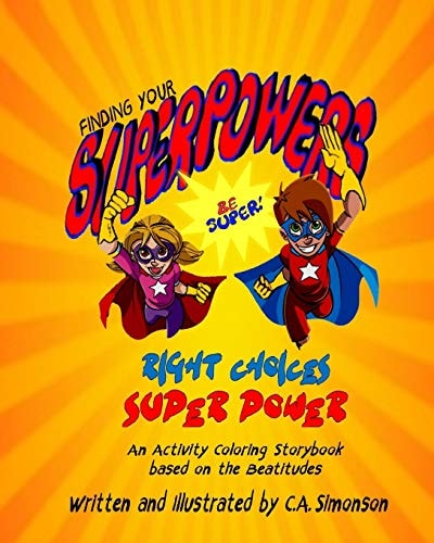 Finding Your Superpowers! Right Choices - Super Power