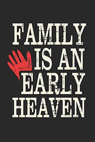 Family Is An Early Heaven Funny Quote Red Hand With Black Background (Birthdays/Christmas) 6x9