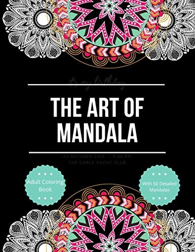 The Art of Mandala Adult Coloring Book With 50 Detailed Mandalas