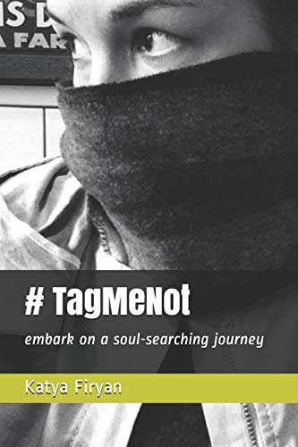 # Tag Me Not Embark on a Soul-searching Journey