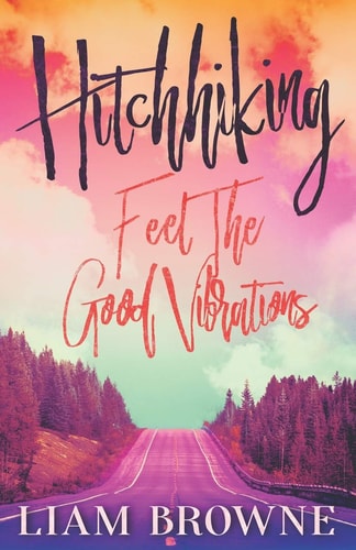 Hitchhiking Feel the Good Vibrations
