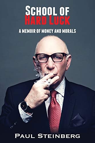 School of Hard Luck A Memoir of Money and Morals
