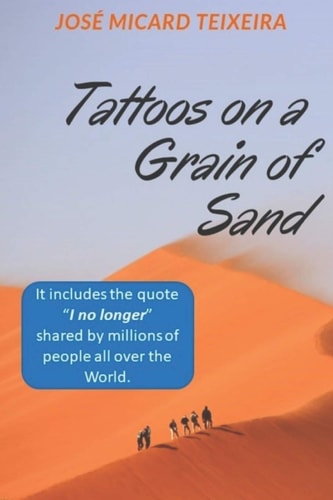 Tattoos on a Grain of Sand A New Perspective in Life