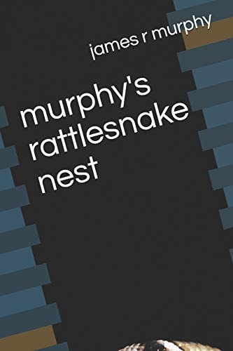 Murphy's Rattlesnake Nest