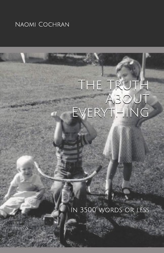 The Truth About Everything -- in 3500 Words Or Less