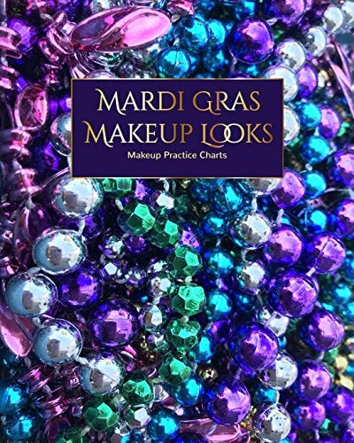 Mardi Gras Makeup Looks Practice Charts Make Up Charts to Brainstorm Ideas and Create Your Mardi Gras Looks