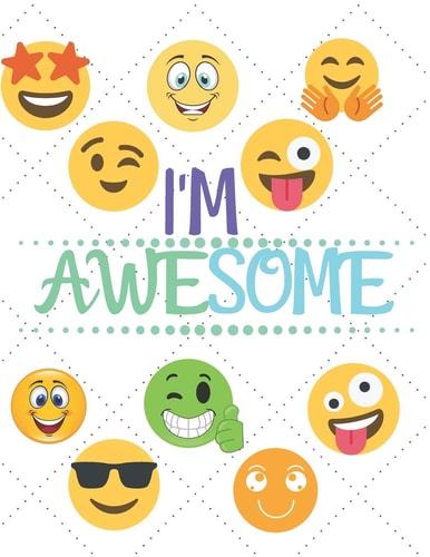 I'm Awesome Note Book 110 - Page 8. 5x11 In (21. 59x 24. 97cm)