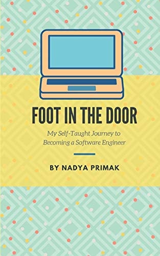 Foot in the Door My Self-taught Journey to Becoming a Software Engineer