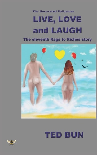 Live, Love and Laugh The Uncovered Policeman