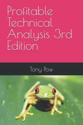 Profitable Technical Analysis 3rd Edition