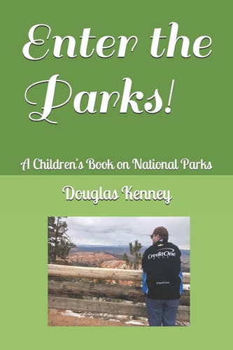 Enter the Parks! A Children's Book on National Parks