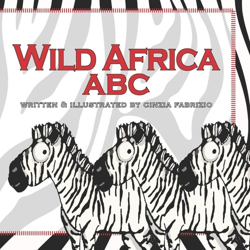 Wild Africa ABC An ABC Children's Picture Book of African Animals