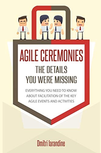Agile Ceremonies The Details You Were Missing