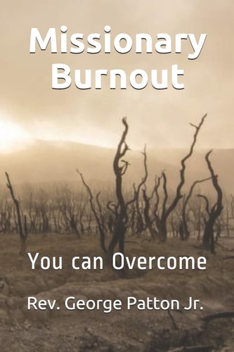 Missionary Burnout You Can Overcome