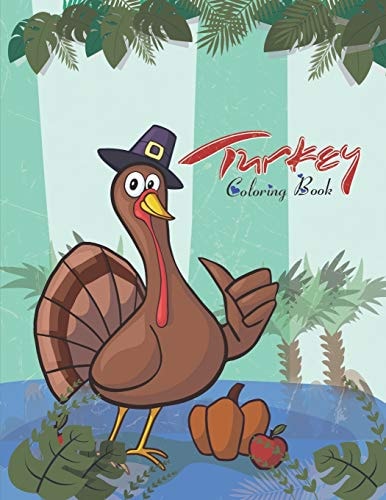 Turkey Coloring Book Large Print Thanksgiving Coloring Book For Kids Age 4-8, Amazing Gift For Kids At Thanksgiving Day