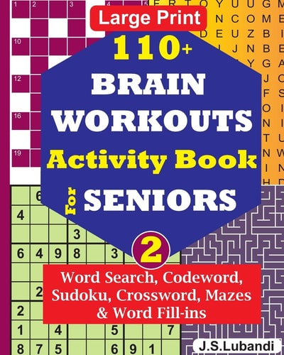 110+ BRAIN WORKOUTS Activity Book for SENIORS; Vol. 2