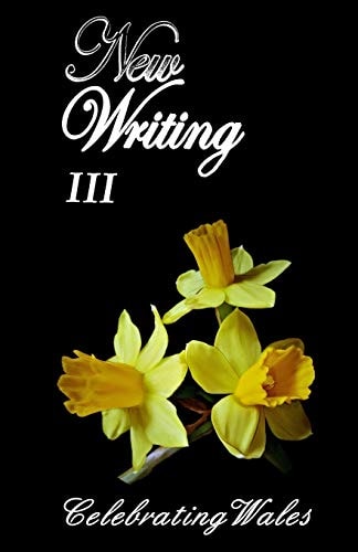 New Writing III Celebrating Wales