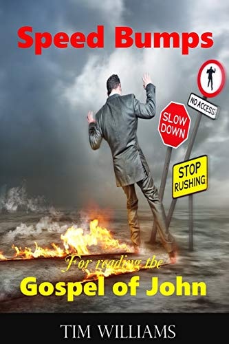Speed Bumps for Reading the Gospel of John