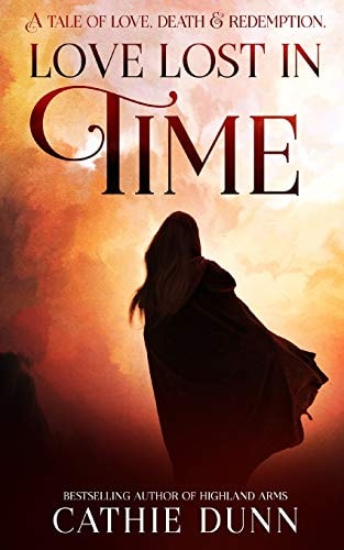 Love Lost in Time A Tale of Love, Death and Redemption