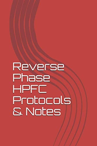 Reverse Phase HPFC Protocols & Notes High Performance Liquid Chromatography