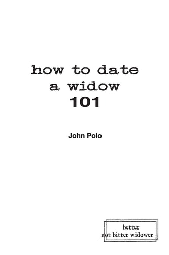 How to Date a Widow 101