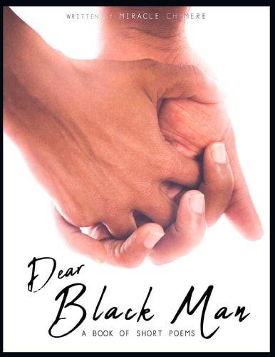 Dear Black Man A Book of Short Poems