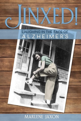 Jinxed! Laughing in the Face of Alzheimer's