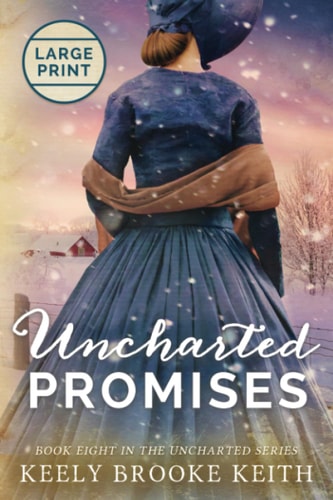 Uncharted Promises Large Print