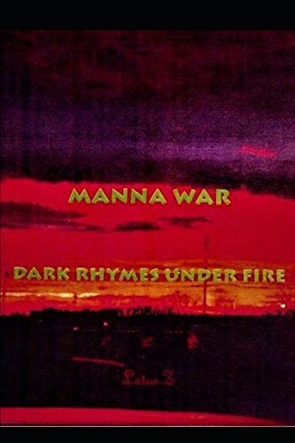 Manna War Dark Rhymes Under Fire
