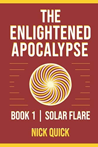 The Enlightened Apocalypse Book 1 - Solar Flare